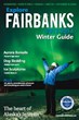 Fairbanks Convention and Visitors Bureau Releases 2013-2014 Winter...