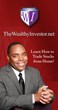 Tyrone Jackson, The Wealthy Investor, Offers Exclusive Online Workshop...