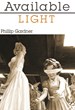 Phillip Gardner’s Short Story Collection, Available Light, Available...