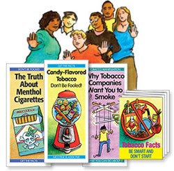 "Candy-flavored Tobacco: Don't Be Fooled" pamphlet, "Tobacco Facts: Be Smart. Don't Start" mini-pamphlet, "The Truth About Menthol Cigarettes" pamphlet and "Why Tobacco Companies Want you to Smoke" pamhplet