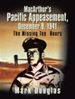 Mark Douglas Announces Release of ‘MacArthur’s Pacific Appeasement,...