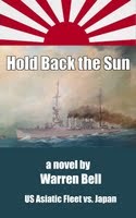 Hold Back the Sun, a Novel by Warren Bell
