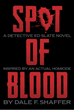 Detective Lieutenant Ed Slate Returns in New Thriller 'Spot of...