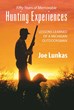 Final Book in Joe Lunkas's Outdoorsman Trilogy Focuses on Hunting