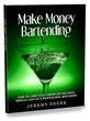 "Make Money Bartending" Teaches People How To Become A...