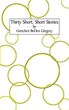 Gretchen BeDen Gregory Releases ‘Thirty Short, Short Stories’