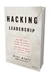 New Book 'Hacking Leadership' Aimed for Leaders at Every Level...