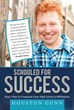 Houston Gunn Announces Release of ‘Schooled for Success’