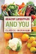 ‘Healthy Lifestyles and You’ Introduced by Nurse Clarice Ingraham