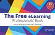 The eLearning Professionals’ eBook: How to Become an eLearning...