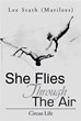 New Book Unveils a Circus Love Story and a Circus Performer’s Life...