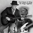 Paul Simon and Sting Tour Tickets for Philadelphia, Chicago, San Jose,...