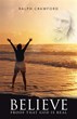 Ralph Crawford’s New Book Argues God is Scientifically Proven