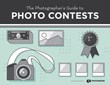The Photographer’s Guide to Photo Contests: PhotoShelter Releases New...