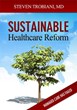 Steven Trobiani, M.D., Politics and Healthcare Founder, Releases Book,...