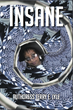 Adult Novel "INSANE" Tackles Ethical Issues