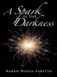 Finding “A Spark in the Darkness”