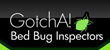 Gotcha Bed Bug Inspectors Talk About Complete Bed Bug Detection as an...