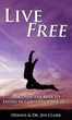 Unlock a Lifestyle of Freedom in God’s Presence