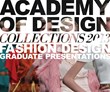 Academy of Design Presents their 1st Annual “Collections 2013 Fashion...