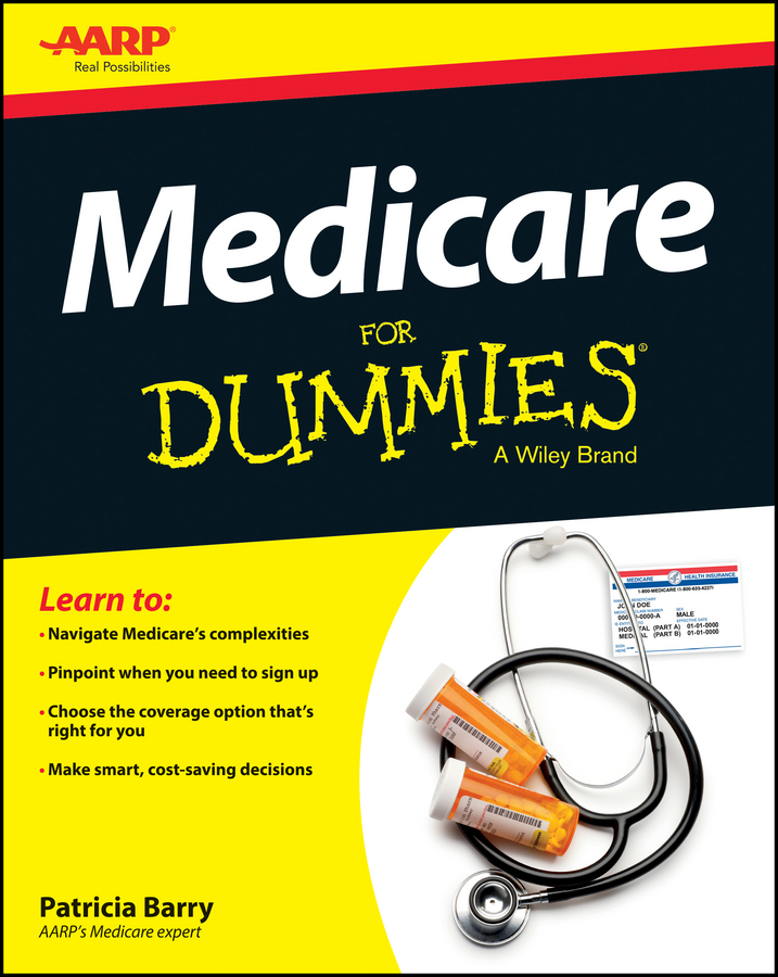 AARP’s Medicare for Dummies® Explains How to Navigate the Medicare Maze