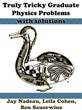 Bitingduck Press Releases Truly Tricky Graduate Physics Problems in...