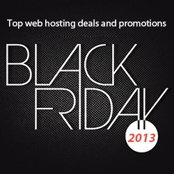 Top Web Hosting Deals, Offers & Promotions for Black Friday 2013