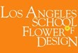 Los Angeles School of Flower Design Hosts its Annual Holiday Design...