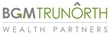 TruNorth Merges with BGM Wealth Management