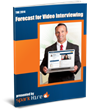 “The 2014 Forecast for Video Interviewing” Whitepaper Reveals the Ways...