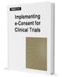FDAnews Management Report: Implementing e-Consent for Clinical Trials