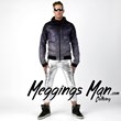 Chicago-Based Company, Meggings Man Clothing, Is Launching as the...
