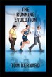 ‘the Running Evolution’ Inspires Readers to Get Off the Couch, Run for...