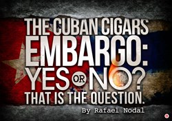 cigars, cuban cigars, cuban embargo, rafael nodal, boutique blends
