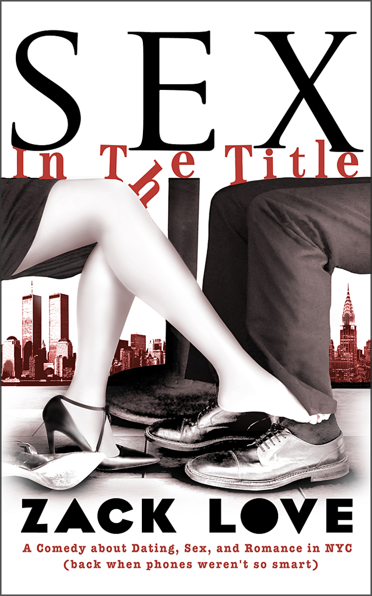 Sex In The Title New York Romantic Comedy Released In Paperback Rave