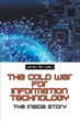 Worldwide Battle to Gain Control Over IT Development Uncovered in New...