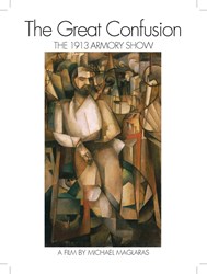 "The Great Confusion: The 1913 Armory Show" now available on DVD through Amazon.