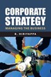B. Hiriyappa’s New Book Provides Innovations in Corporate Strategy