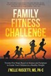 J'nelle Ruscetti Has Key to Family Fitness