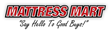 Mattress Mart New Products to Improve Sleeping Comfort