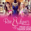 RaeLynn’s Boutique to Host "2014 Prom Fashion Show" at...