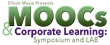 MOOCs & Corporate Learning: Symposium & Lab