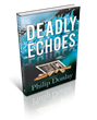 Philip Donlay, Author of the Donovan Nash Series, Releases DEADLY...