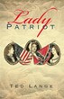 Ted Lange Concludes Trilogy with New Play ‘Lady Patriot’