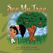 ‘See My Tree’ is a Wonderful Journey of Imagination and Color