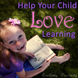 All About Learning Press Presents 5 Tips to Help Your Child Love...