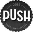 PUSH 2014 Business Competition Now Open - Ends March 31st