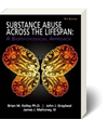 New Ebook on Substance Abuse Across the Lifespan: A Biopsychosocial...