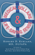 New Book "Medical Dollar$ and Life-Saving Sense" Reveals...