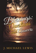 New Book from J. Michael Lewis Discusses God’s plan